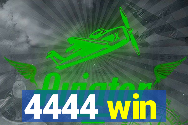 4444 win